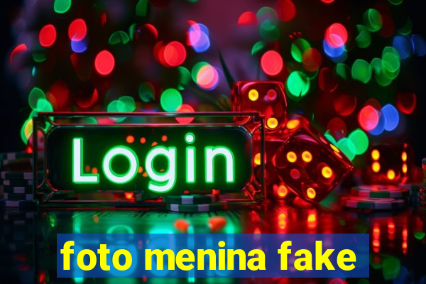foto menina fake